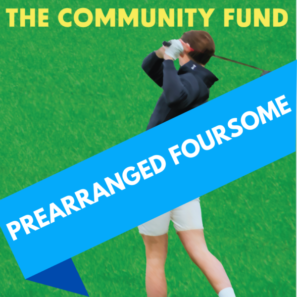 b. Prearranged Foursome + Lunch, Cocktails, Dinner, and Auction